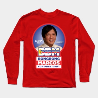 BBM BONGBONG MARCOS FOR PRESIDENT V2 ELECTION 2022 Long Sleeve T-Shirt